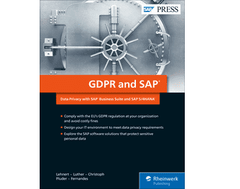 GDPR and SAP: Data Privacy with SAP Business Suite and SAP S/4HANA - фото 1