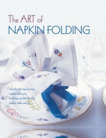 Art of Napkin Folding, The - фото 1
