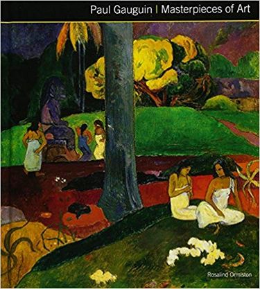 Masterpieces of Art Paul Gauguin Masterpieces of Art