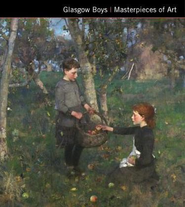 Masterpieces of Art Glasgow Boys Masterpieces of Art