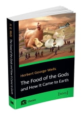 The+Food+of+the+Gods+and+How+It+Came+to+Earth - фото 1