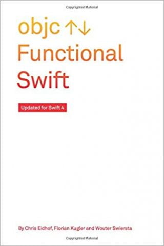 Functional Swift: Updated for Swift 4 - фото 1