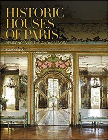 Historic Houses of Paris Compact Edition: Residences of the Ambassadors (STYLE ET DESIGN - LANGUE ANGLAISE) - фото 1