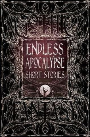Endless Apocalypse Short Stories (Gothic Fantasy) - фото 1