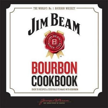 Bourbon Cookbook: Over 70 recipes & cocktails to make...