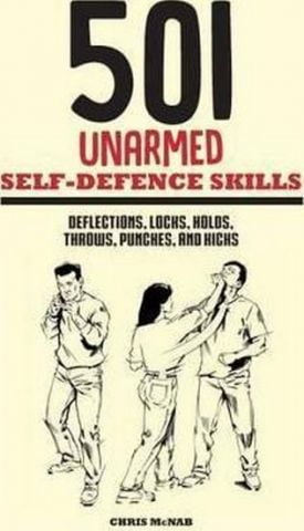 501 Unarmed Self-Defence Skills