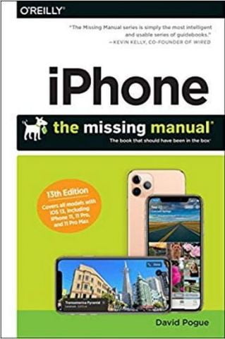 iPhone: The Missing Manual: The Book That Should Have Been in the Box 13th Edition - фото 1