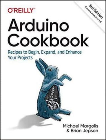 Arduino Cookbook: Recipes to Begin, Expand, and Enhance Your Projects 3rd Edition - фото 1