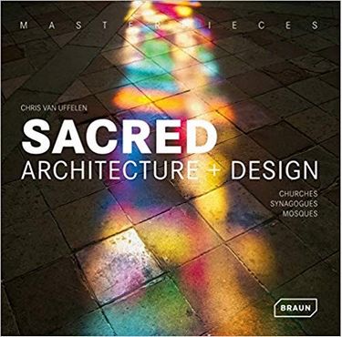 Masterpieces: Sacred Architecture + Design