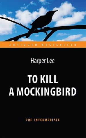 To Kill a Mockingbird / Вбити пересмішника - фото 1