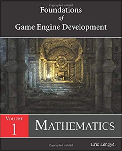 Foundations of Game Engine Development, Volume 1: Mathematics 1st Edition - фото 1