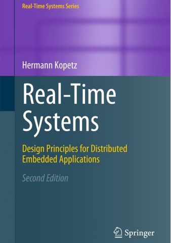 Real-Time Systems: Design Principles for Distributed Embedded Applications (2nd edition) - фото 1