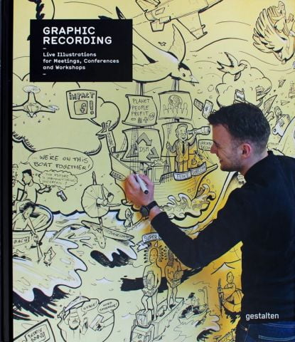 Graphic Recording: Live Illustrations for Meetings,...