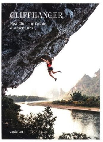Cliffhanger: New Climbing Culture & Adventures - фото 8