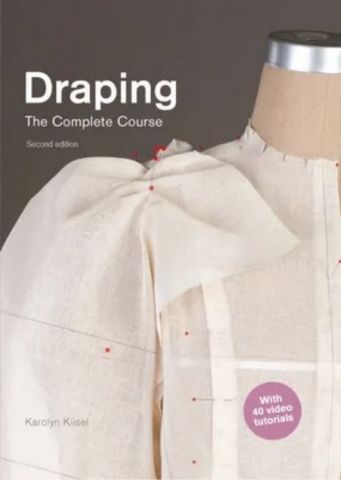 Draping: The Complete Course, Second Edition - фото 1