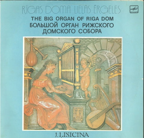 J. Lisicina – The Big Organ Of Riga Dom - фото 1