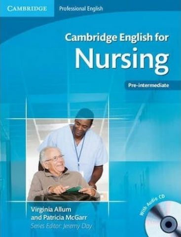 Cambridge English for Nursing Pre-Intermediate SB with...