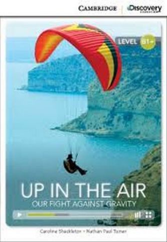 CDIR B1+ Up in the Air: Our Fight Against Gravity (Book...