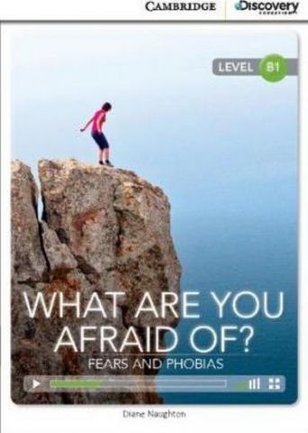 CDIR B1 What Are You Afraid Of? Fears and Phobias (Book...