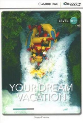 CDIR A1+ Your Dream Vacation (Book with Online Access) - фото 1