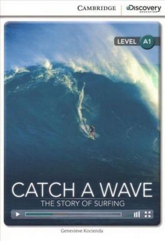 CDIR A1 Catch a Wave: The Story of Surfing (Book with Online Access) - фото 1