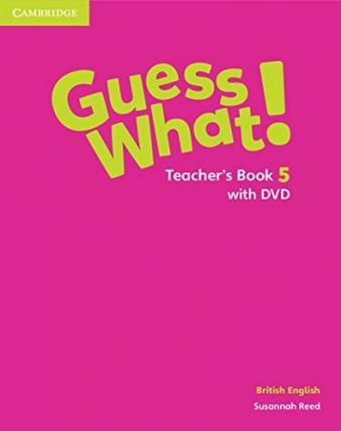 Guess What! Level 5 Teachers Book with DVD - фото 1