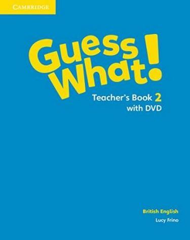 Guess What! Level 2 Teachers Book with DVD - фото 1