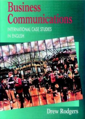 Business+Communication+%3A+International+Case+Studies+in+English - фото 1