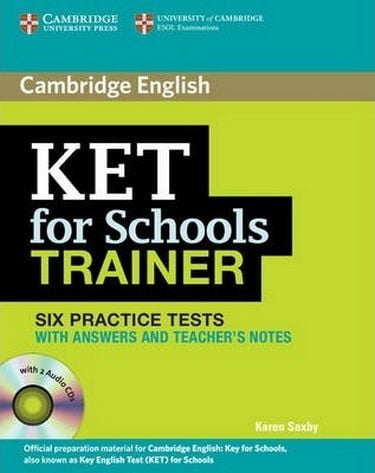 Trainer: KET for Schools Six Practice Tests with answers...