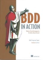 BDD in Action. Behavior-driven development for the whole software life cycle - Разработка програмного обеспечения