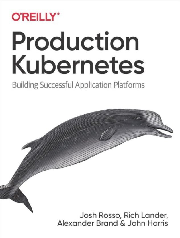 Production Kubernetes. Building Successful Application...