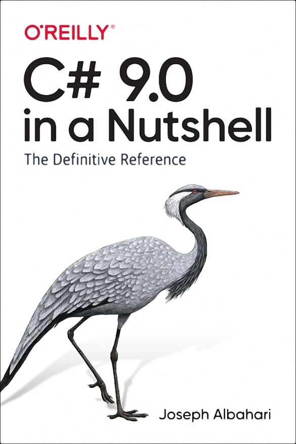C# 9.0 in a Nutshell: The Definitive Reference - фото 1