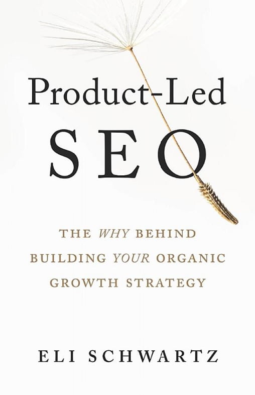 Product-Led SEO: The Why Behind Building Your Organic Growth Strategy - Сайтостроение, Раскрутка, SEO