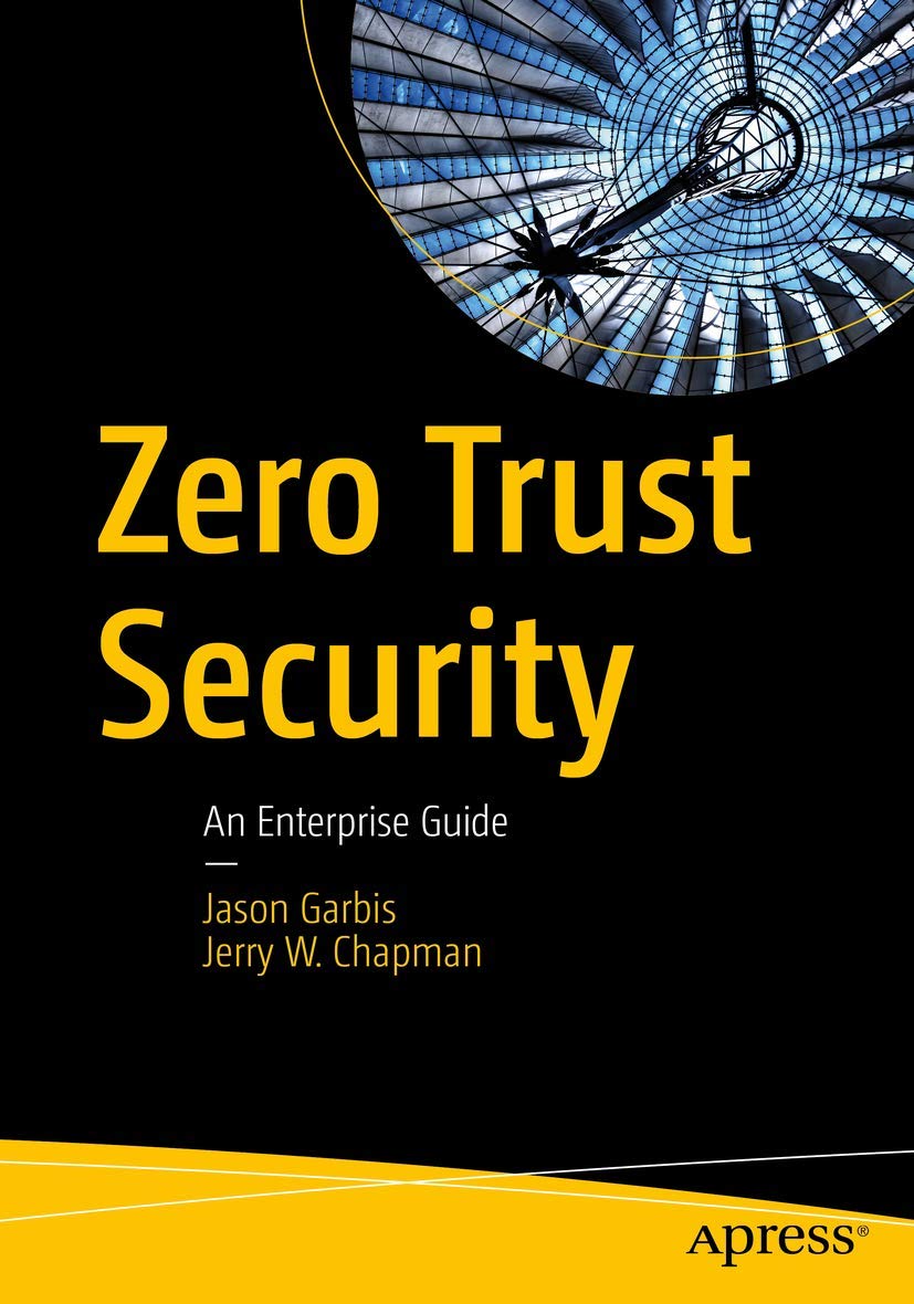 Zero Trust Security: An Enterprise Guide - фото 1