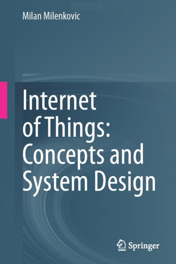 Internet of Things: Concepts and System Design - фото 1