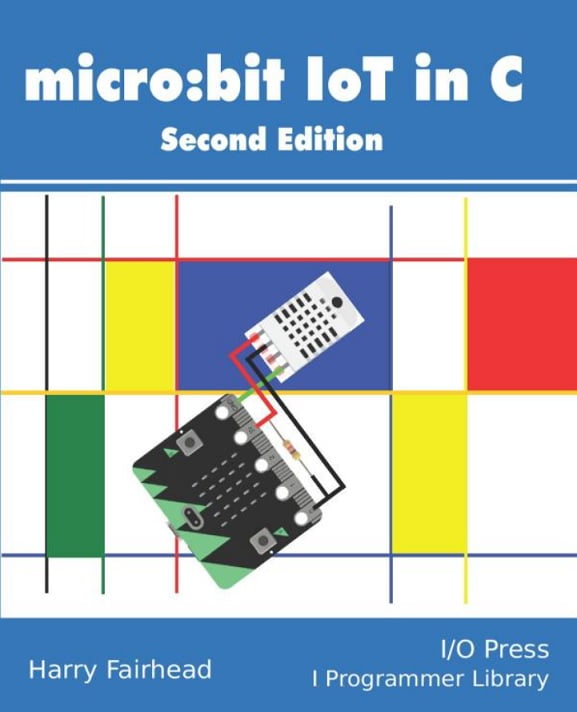 Micro:bit IoT In C Second Edition