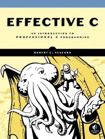 Effective C: An Introduction to Professional C Programming - фото 1