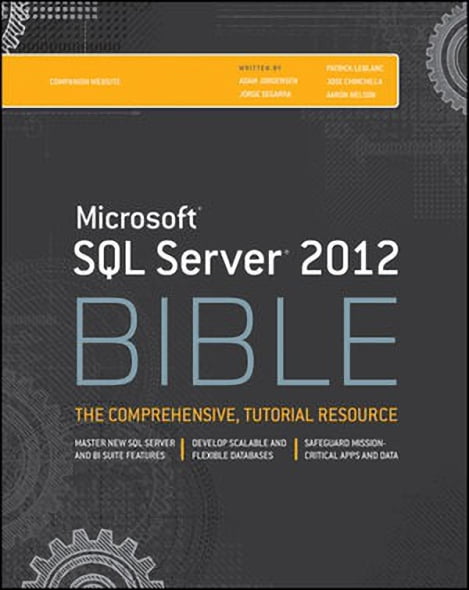 Microsoft SQL Server 2012 Bible - SQL Server