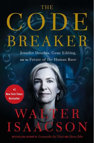 The Code Breaker: Jennifer Doudna, Gene Editing, and the Future of the Human Race - фото 1
