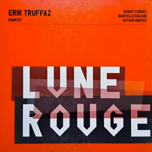 Erik Truffaz Quartet – Lune Rouge (Vinyl)