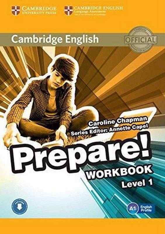 Cambridge English Prepare Workbook Level 1 А 1 Caroline Chapman Cambridge university press