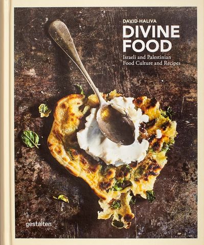 Divine Food: Israeli and Palestinian Food Culture and...