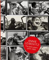 Annie Leibovitz. The Early Years. 1970-1983