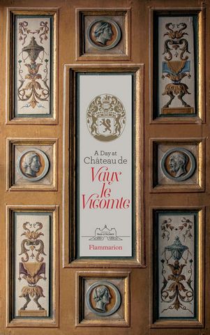A Day at Chteau de Vaux le Vicomte - фото 1