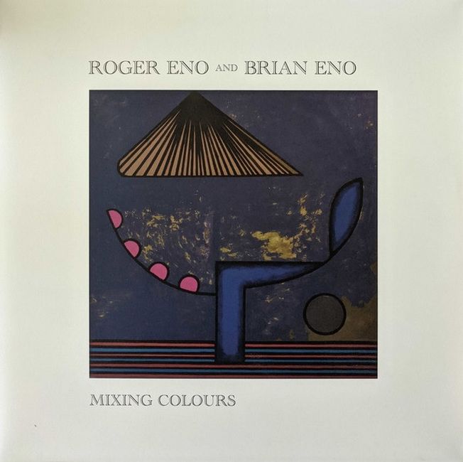 Roger Eno And Brian Eno – Mixing Colours (Vinyl)