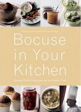 Bocuse in Your Kitchen : Simple French Recipes for...
