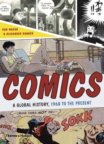 Comics. A Global History, 1968 to the Present