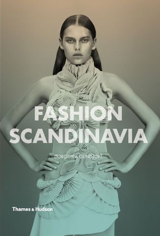 Fashion Scandinavia: Contemporary Cool - фото 1