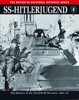 SS-Hitlerjugend: The History of the Twelfth SS Division, 1943–45 - Военное дело. Военная история