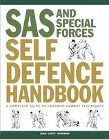 SAS and Special Forces Self Defence Handbook